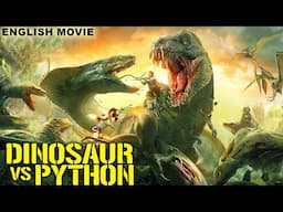 DINOSAUR vs PYTHON - Free Hollywood English Movie | Superhit Action Horror Full Movie In English
