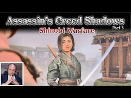 Shinobi Warfare - Assassins Creed: Shadows - Dawg Flix - Part 3 (May 2025)