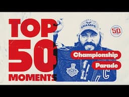 Capitals Top 50 Moments | Championship Parade