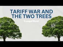 Tariff War and the Two Trees
