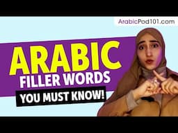 Filler Words to Sound Like a Native Arabic
