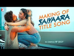 Making of Saiyaara Title Song | Saiyaara | Ahaan, Aneet | Mohit | Tanishk, Faheem, Arslan | Irshad
