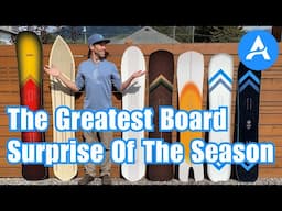 The Best Snowboard Of The Season / Surprise Moments On New Boards