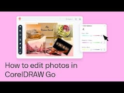 How to edit photos in CorelDRAW Go | Step-by-step tutorial