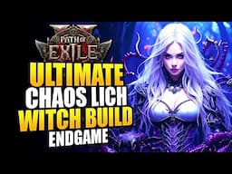 Path of Exile 2 Best Witch Endgame Build - Chaos Contagion Lich Beats EVERYTHING