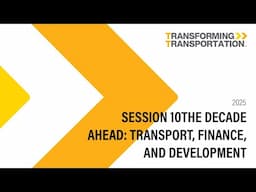 Breakout 10 The Decade Ahead Transport, Finance, and Development