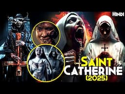 "NUN" Universe 2025 Movie - SAINT CATHERINE (2025) Explained In Hindi | 5 Horror Anthology Stories