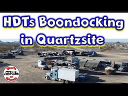 ⛺HDTs in Quartzsite, Arizona 2025 // Is Quartzsite Worth It? // Boondocking in Quartzsite