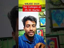TOP Engineering COLLEGES AT 20-30 MARKS❌😭WBJEE 2025 CUT-OFF🔴#wbjee2025 #shorts