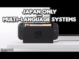 Switch 2 in Japan - Japan Only & Multi-Language Systems