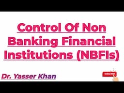 Control Of Non Banking Financial Institutions | Control Of NBFIs | Central Bank | Economics | CUET