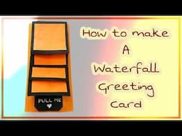 Waterfall Card Tutorial | Handmade Greeting Card Ideas