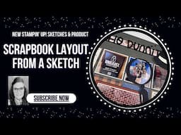 Scrapbook Layout, Card & Tag from a New Stampin' Up! Sketch