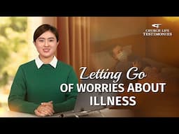 Christian Testimony Video | "Letting Go of Worries About Illness"