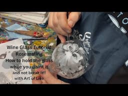 Painting a Wine Glass Tutorial  -How to Hold a Wine Glass while you paint it - Fun to watch!