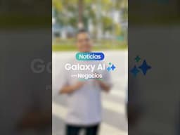 📢 ¡Galaxy AI Noticias llegó! 🚀 Diego nos cuenta qué specs le salvan la vida en el trabajo. 💼🔥