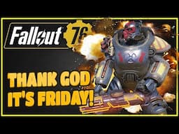 TGIF STREAM! - Fallout 76