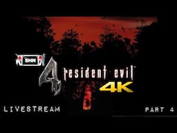 RESIDENT EVIL 4 PS5Pro |4K 60fps | Part 4  Walkthrough Gameplay Livestream No Commentary
