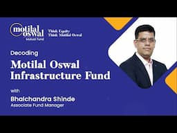 Motilal Oswal Infrastructure Fund | Invest in India's Growth Story with Bhalchandra Shinde