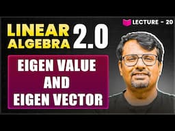 Eigen Value And Eigen Vector | Linear Algebra | Theorem & It's Proof By GP Sir