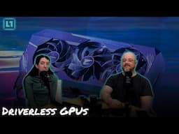The Level1 Links With Friends Show April 30 2025: Driverless GPUs