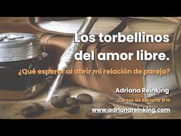 Cartas de Adriana #19 – Los torbellinos del amor libre