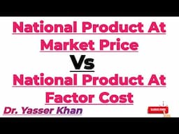 National Product At Market Price Vs National Product At Factor Cost | National Income | Economics
