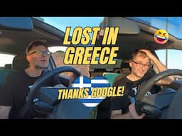 Lost in Greece Thanks to Google Maps (Plus One Rough Night) | Bonus Video