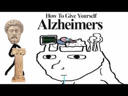 How To Give Yourself Alzheimers