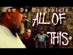 Part 2: Orbs, Skin Walkers, Howls, Tree Breaks and Grunts from the DARKNESS