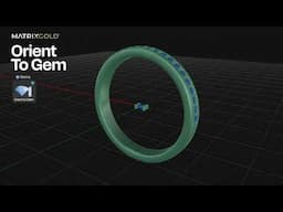 How to Use MatrixGold Orient To Gem Tool