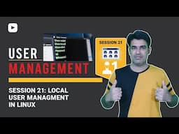 Session - 21 | Mastering Local User Management in Linux | Nehra Classes