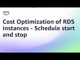 Cost Optimization of RDS instances - Schedule start and stop | Amazon Web Services