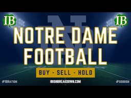 Notre Dame Football Buy/Sell/Hold