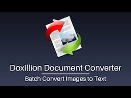 Convert Images to Editable Text with OCR | Doxillion Document Converter Tutorial