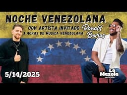 Noche Venezolana 🇻🇪 PT2 @RonaldBorjas | Salsa Merengue Y Mas | 5/14/25 | La Mezcla Con DJ Vila