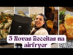 5 RECEITAS RÁPIDAS NA AIRFRYER | Práticas, Saborosas e Perfeitas para o Dia a Dia! (PARTE 6).