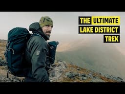 6 days SOLO on the ULTIMATE Lake District Trek!