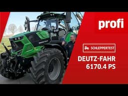 Schleppertest Deutz-Fahr 6170.4 PS: Auch für dicke Brocken | profi #Schleppertest