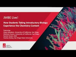 How Students Taking Introductory Biology Experience the Chemistry Content - JMBE Live!