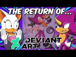 ESPIO'S BOYFRIENDS?! - The Return of DEVIANTART [Ft. Rouge The Bat]