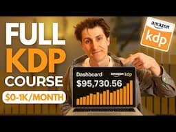 Beginner's Guide to Amazon KDP in 2025 (No BS Full Course)