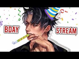 BIRTHDAY STREAM!