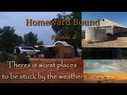 Homeward Bound -  Episode 2 - Heading North