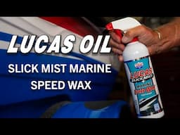 Lucas Slick Mist Marine Speed Wax