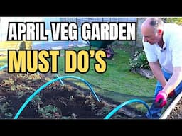 April Veg Garden Checklist: 8 Things You Need To Do