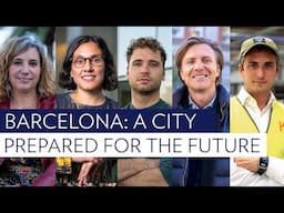 Barcelona: A city prepared for the future