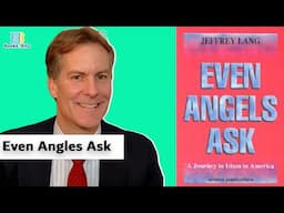 A Journey to Islam in America - Even Angels Ask by Jeffrey Lang