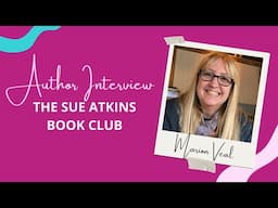 The Sue Atkins Book Club welcomes Marion Veal