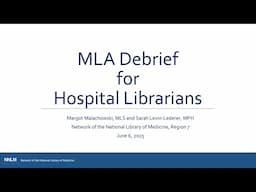 Region 7 Presents: MLA Debrief for Hospital Librarians, June 6, 2025
